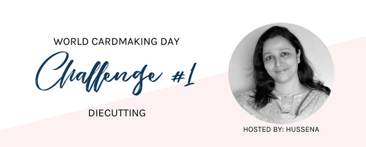 WCMD Challenge #1 - Diecutting with Hussena