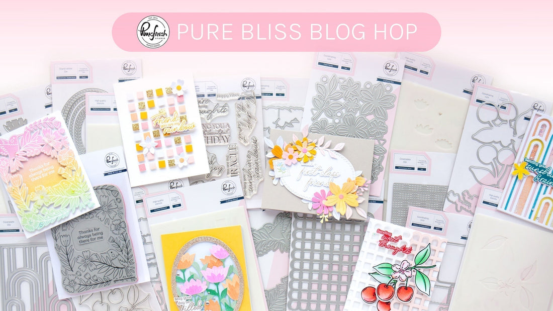 Shop "Pure Bliss" Release | Stamp, Die, Stencil, & Press Plate