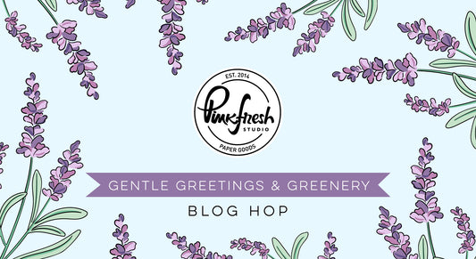 Shop "Gentle Greetings & Greenery" Release | Stamp, Die, Stencil, & Press Plate